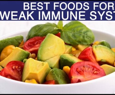 Best Foods for Weak Immune System | Healthy Recipes