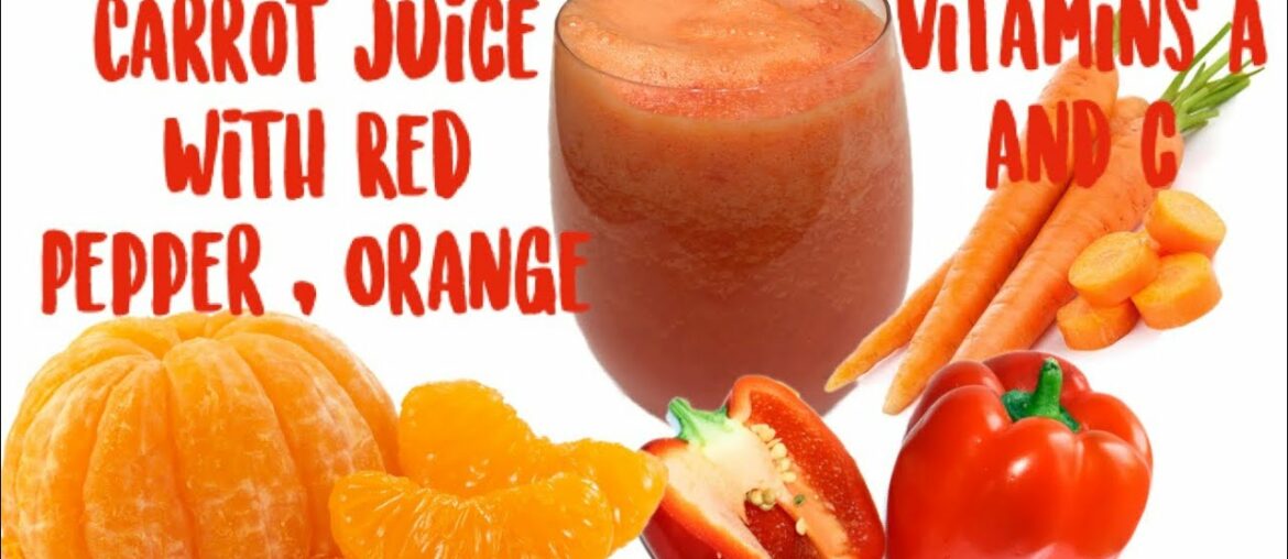 CARROT JUICE WITH RED PEPPER, AND ORANGE ||IMMUNITY BOOSTER LOADED WITH VITAMIN C AND A.