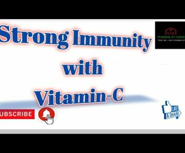 Vitamin-C (Strong immunity with Vit-C)  || Pharma At Home