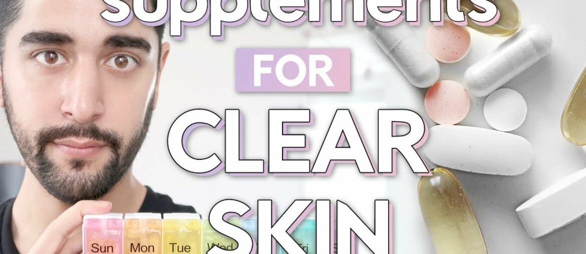 The Best Supplements For Clear Skin - Vitamins, Collagen, Vitamin C & More ✖ James Welsh