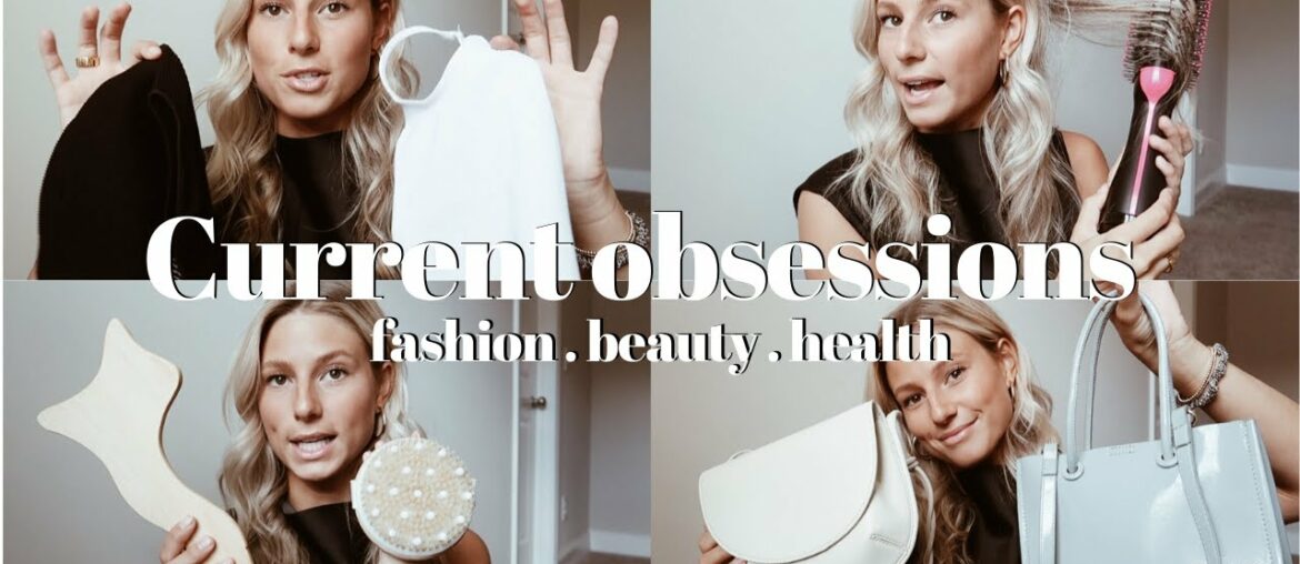 Current Obsessions | fashion, beauty, health, wellness