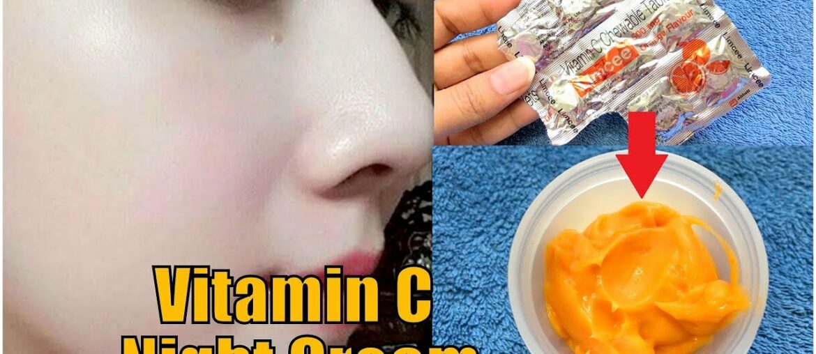 How to make VITAMIN C NIGHT CREAM at home for youthful, glowing, spotless skin