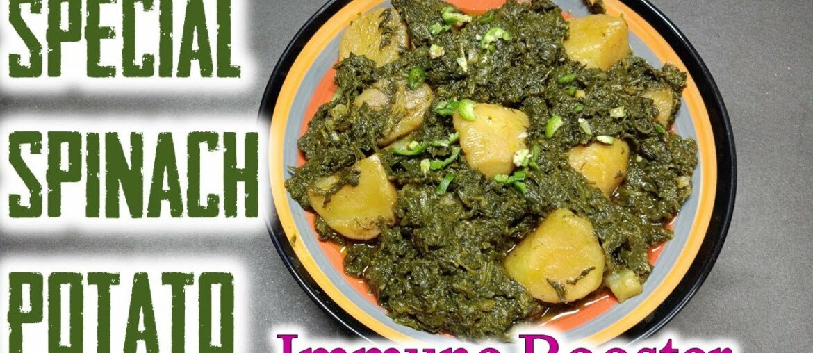 Special Spinach and Potatoes | IMMUNITY BOOST | ALOO PALAK RECIPE