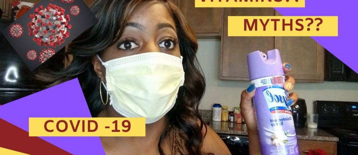 STAYING SAFE DURING DURING CORONAVIRUS (vitamins, immune system, myths etc)