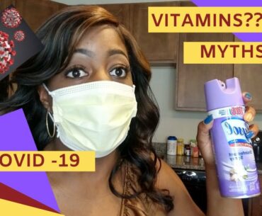 STAYING SAFE DURING DURING CORONAVIRUS (vitamins, immune system, myths etc)