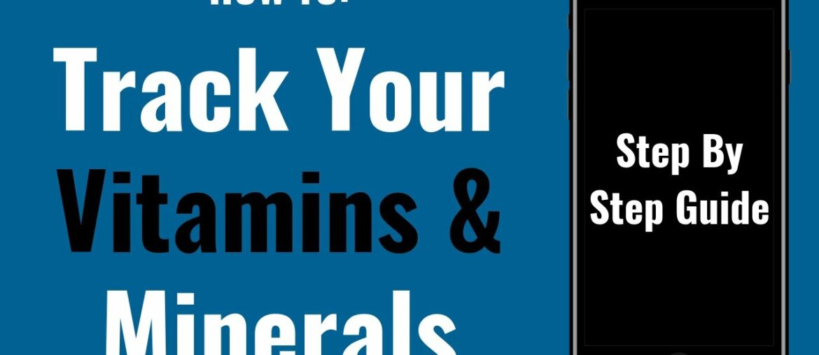 How To Track Micronutrients | Vitamin And Minerals Nutrition