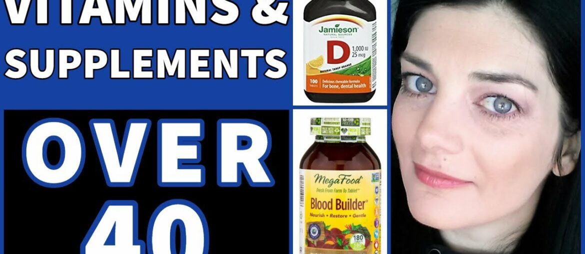 MY OVER 40 VITAMINS & SUPPLEMENTS ROUTINE