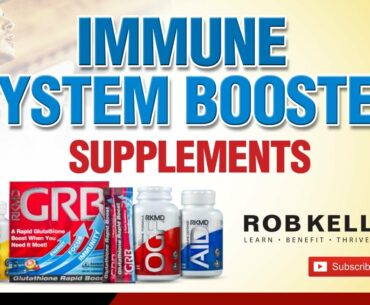 Immune System Booster Supplements: Rob Keller MD