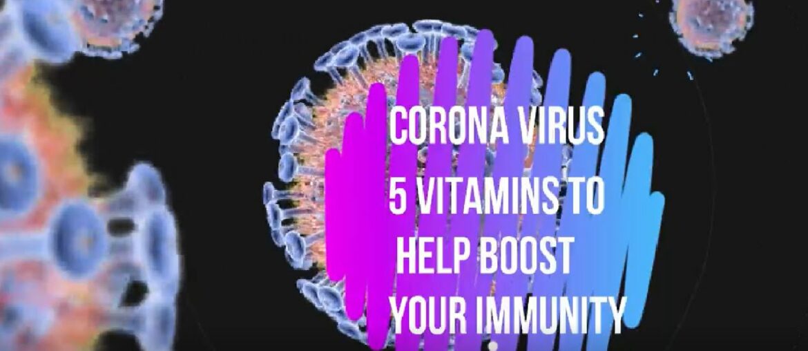Coronavirus: 5 vitamins to help boost your immunity