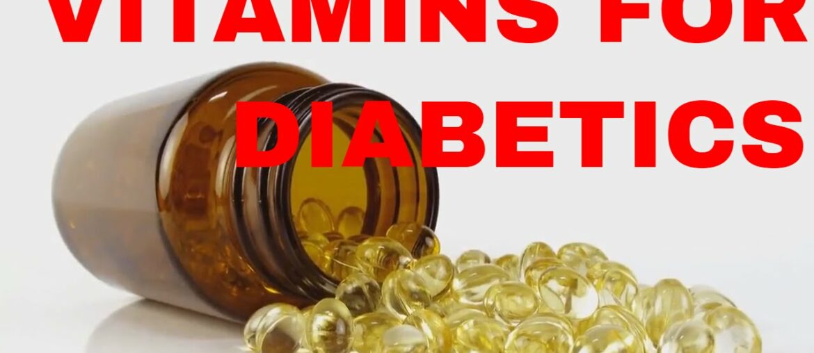 Types Of Vitamins For Diabetics | Diabetes Supplements Vitamin | Supervitamin To Reverse Diabetes