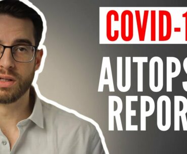 Coronavirus Autopsy Report Analysis by Dr. Mike | COVID-19 Autopsy