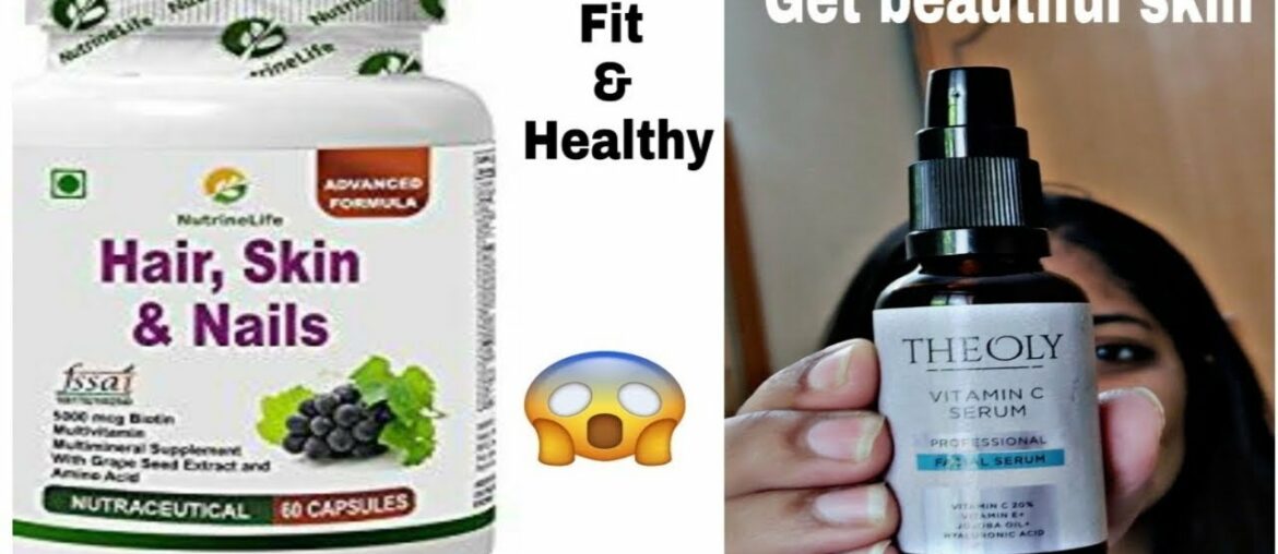 Stay Fit and Look beautiful with Nutrinelife Multivitamin Capsules & Theoly Vitamin C Serum