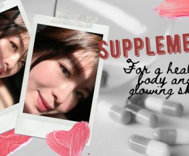 SUPPLEMENTS THAT I TAKE TO BOOST MY IMMUNE SYSTEM AND TO ACHIEVE GLOWING SKIN ✨
