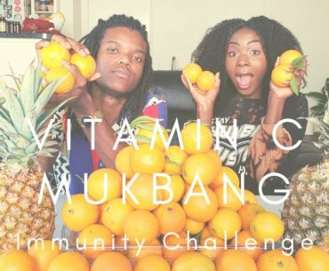VITAMIN C MUKBANG IMMUNE SYSTEM BOOSTER
