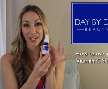 How to Use Vitamin C Serum by Day by Day Beauty