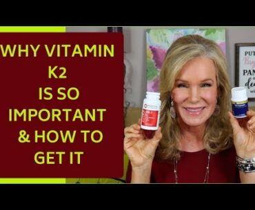 WHY VITAMIN K2 IS SO IMPORTANT & HOW TO GET IT