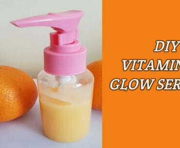 DIY VITAMIN C  GLOW SURUM /EASY & AFFORDABLE ❤/GLOW WITH ME/Beauty & Vlogs