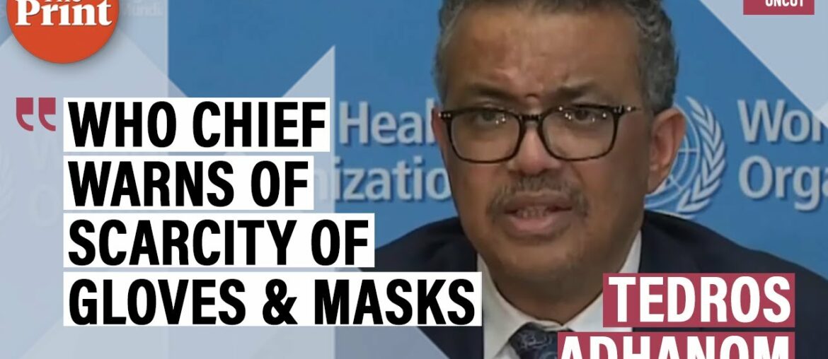 Nobody has immunity to coronavirus : WHO chief Tedros Adhanom