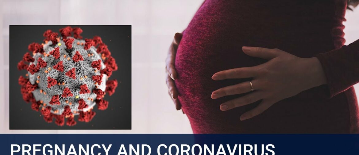 Pregnancy and Coronavirus (COVID-19)