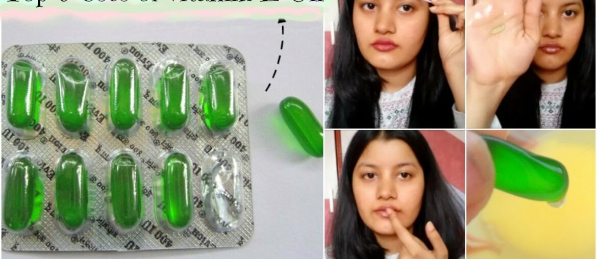 Top 6 Uses of Vitamin-E Oil for your Face | Top Uses of Vitamin-E Capsules | Acne Free Glowing Skin