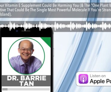 Why Your Vitamin E Supplement Could Be Harming You (& The "One Plant Wonder" Alternative That Could