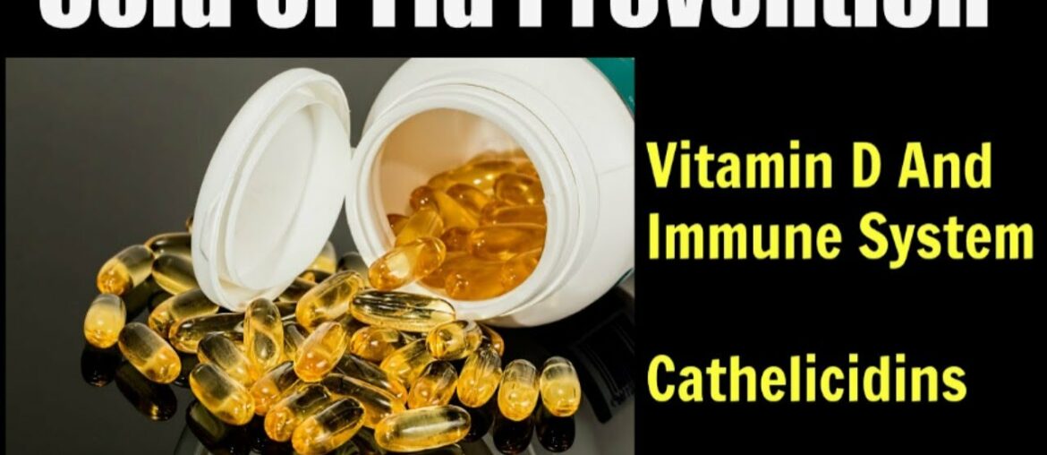 Cold and Flu Prevention - Vitamin D and Immune System - Cathelicidins