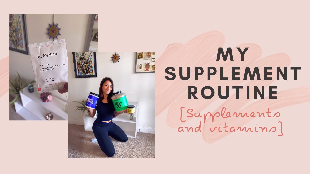 My Supplement Routine | Fitness & Overall Health