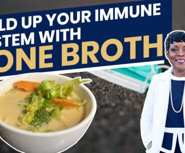 Bone Broth Benefits To Boost Your Immune System From The Coronavirus