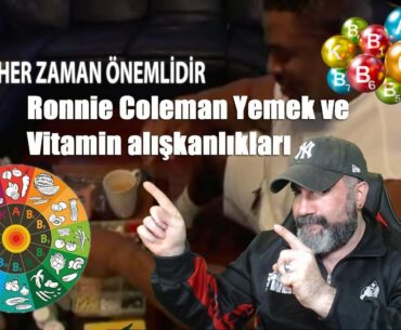 Ronnie Coleman Yemek ve Vitamin alışkanlıkları