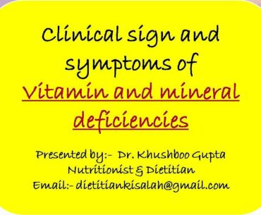 Clinical signs and symptoms of nutritional deficiencies. signs of vitamin and mineral deficiency