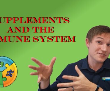 Supplements and your Immune System