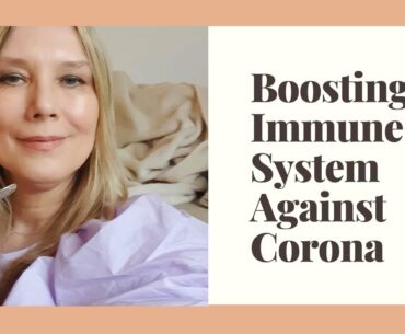 How to Boost Your Immune System to Help Avoid Coronavirus