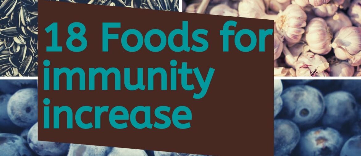 18 Foods for immunity increase | Drinks and Foods for boost immune system