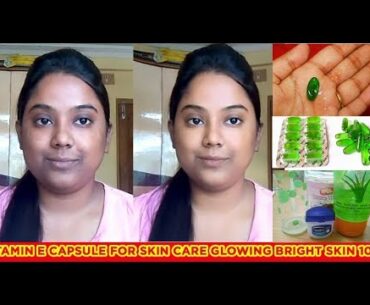 Use of Vitamin E Capsule 100% Result for glowing bright skin | BENGALI | Guaranteed  Results