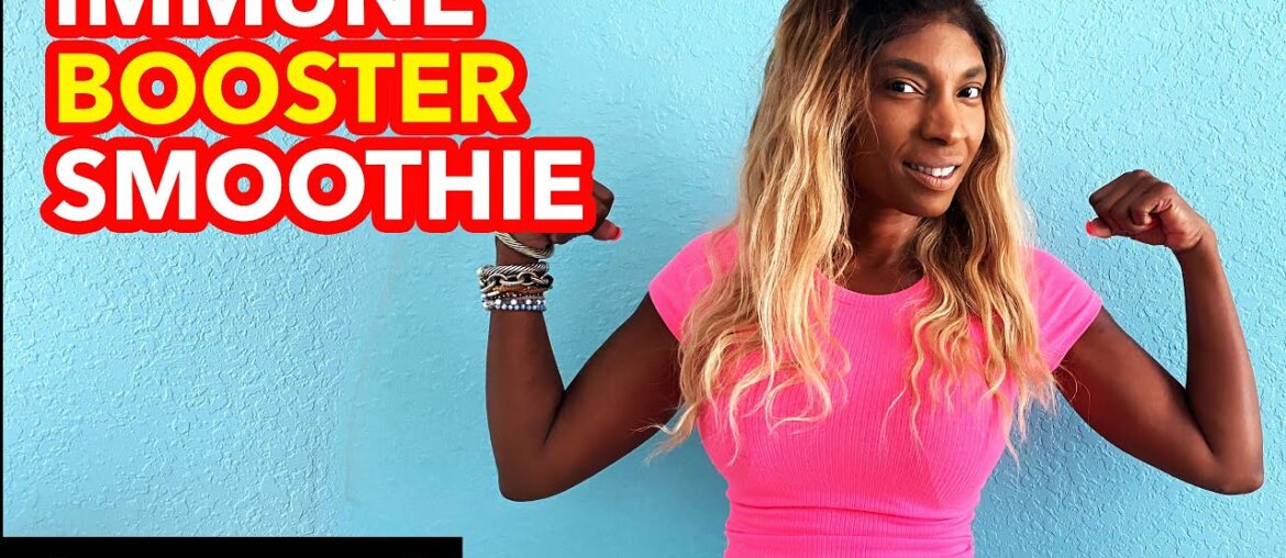 How to boost your immune system NATURALLY: [Quick and easy] IMMUNE BOOSTER SMOOTHIE