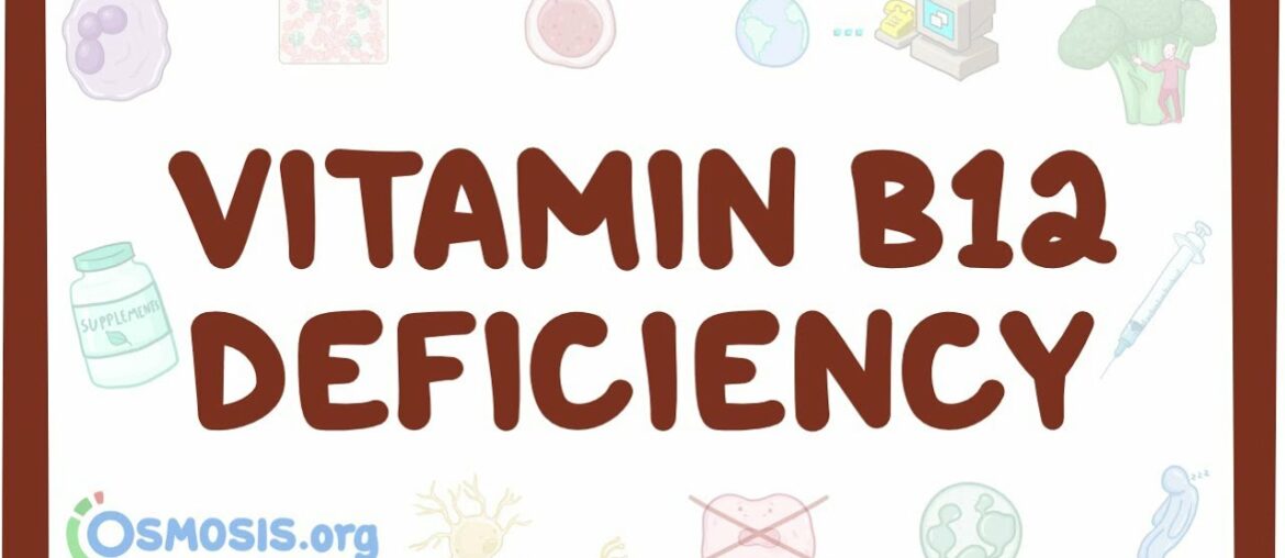 Vitamin B12 deficiency - causes, symptoms, diagnosis, treatment, pathology