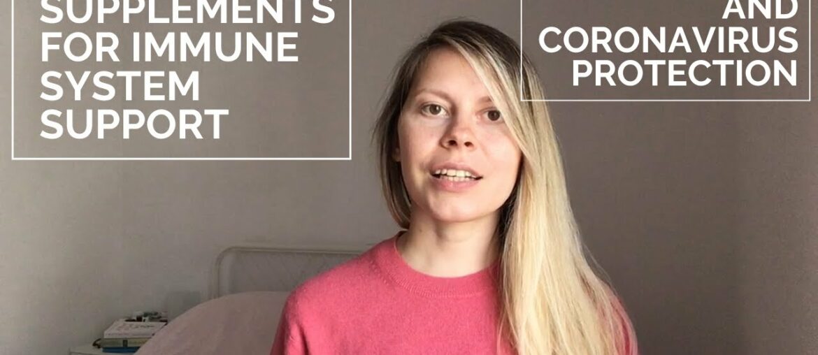 Supplements for Coronavirus protection (immune system support)