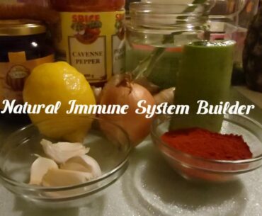 Natural Immune System Builder/ COVID-19 Home Remedy
