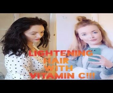 Lightening my hair with Vitamin C tablets