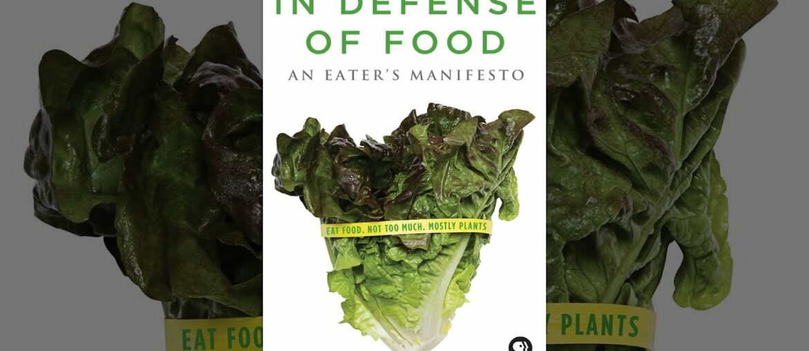 In Defense of Food: An Eater's Manifesto