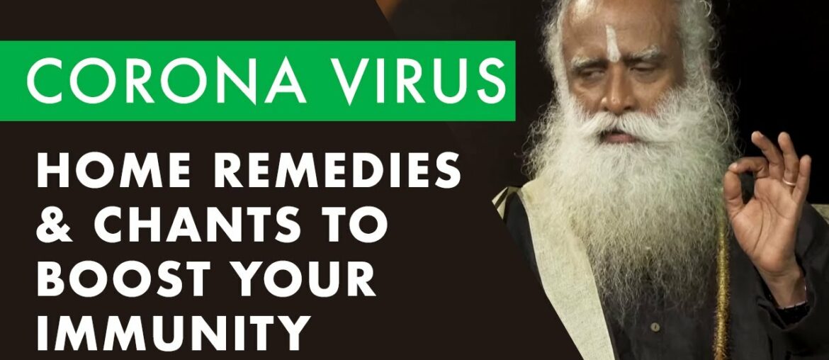 Sadhguru - Home Remedies & Chant To Boost Your IMMUNITY | Mystics of India