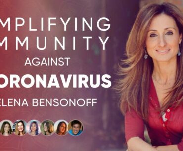 Elena Bensonoff - Amplifying Immunity Against Coronavirus