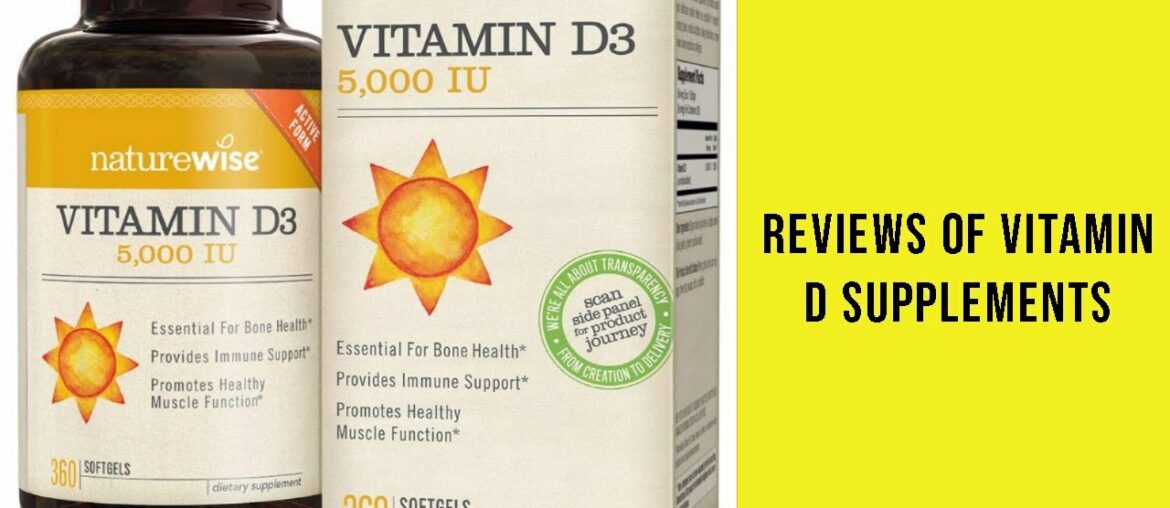 Top 3 Best Vitamin D Supplements Can Buy - Reviews of Vitamin D Supplements