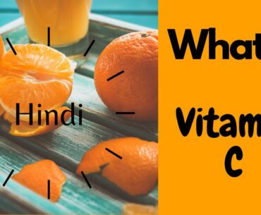 Vitamin-C (Hindi)  | Uses | Deficiency | Sources by - Harshit Balutia Fitness