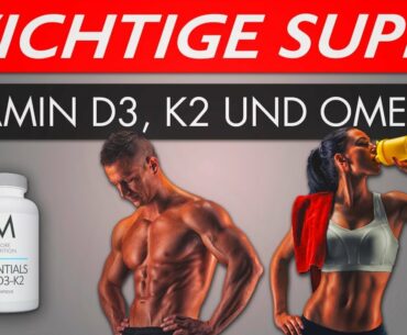 DIE WICHTIGSTEN SUPPLEMENTS: VITAMIN K2, D3 UND OMEGA3 | TOP 3 SUPPS