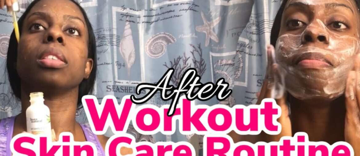 Workout Skin Care Routine|| Step By Step