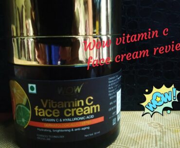 Wow vitamin c face cream honest review