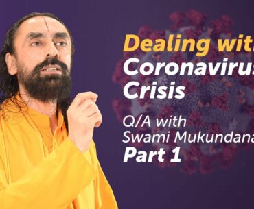 Swami Mukundananda Q/A on Coronavirus Part 1 - Facing the Crisis, Immunity tips and your Duties