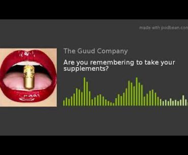 Are you remembering to take your supplements?
