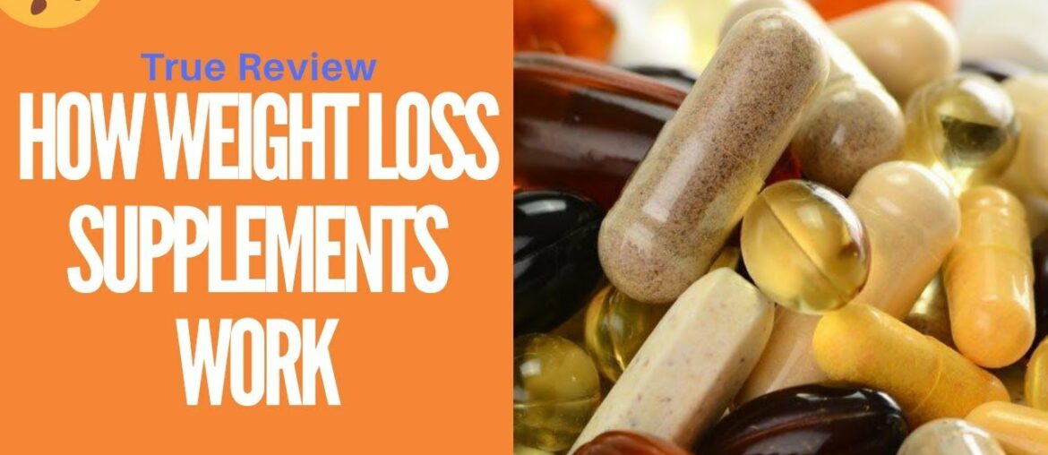 How Weight Loss Supplements Work | Weight Loss Pills & Vitamins Side Effect
